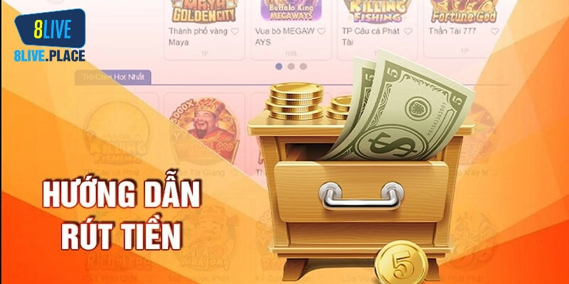 Rút Tiền 8LIVE – Hướng Dẫn Chi Tiết Dành Cho Người Chơi