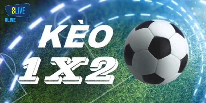 Bí quyết bắt kèo 1x2 siêu chuẩn cho thành viên
